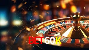 BET60K,BET60K.COM